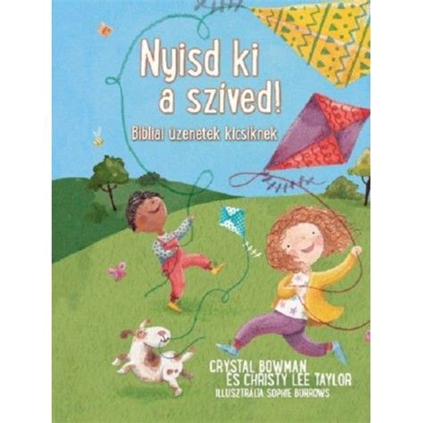 nyitsd|Nyisd ki a szíved!